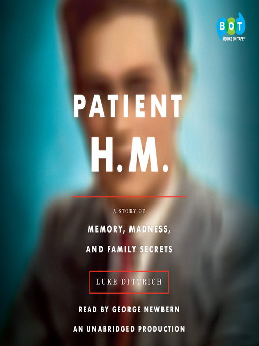 Title details for Patient H.M. by Luke Dittrich - Available